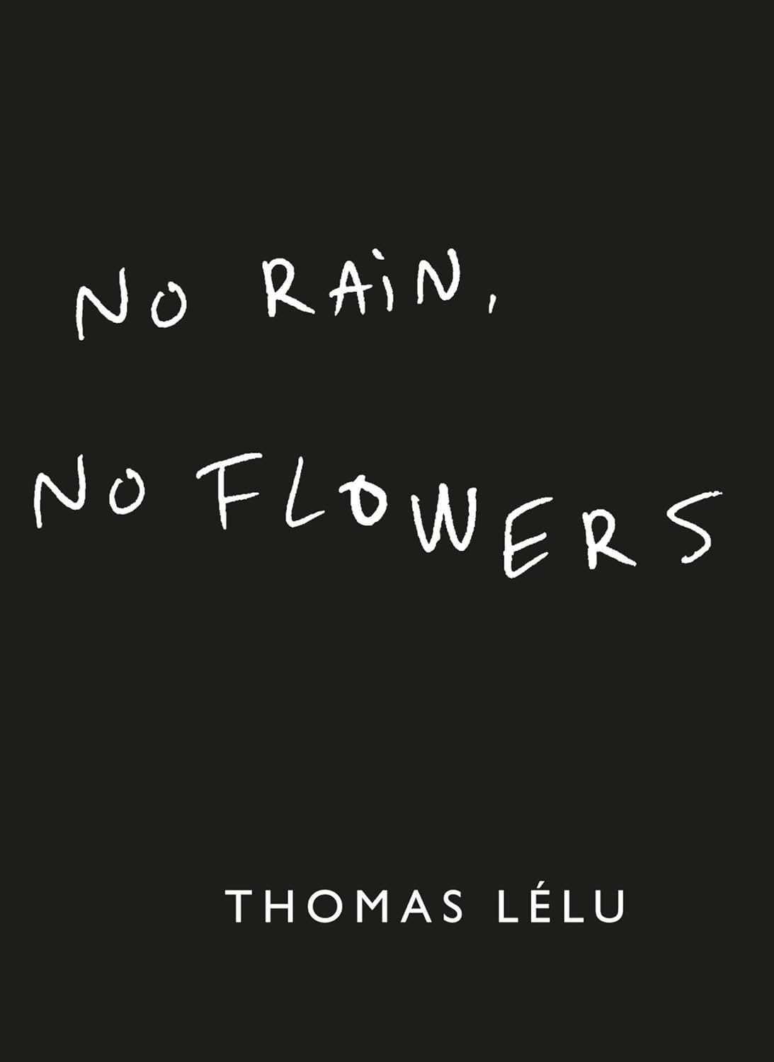 No Rain, No Flowers Bok