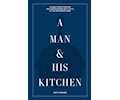 A Man and His Kitchen Bok