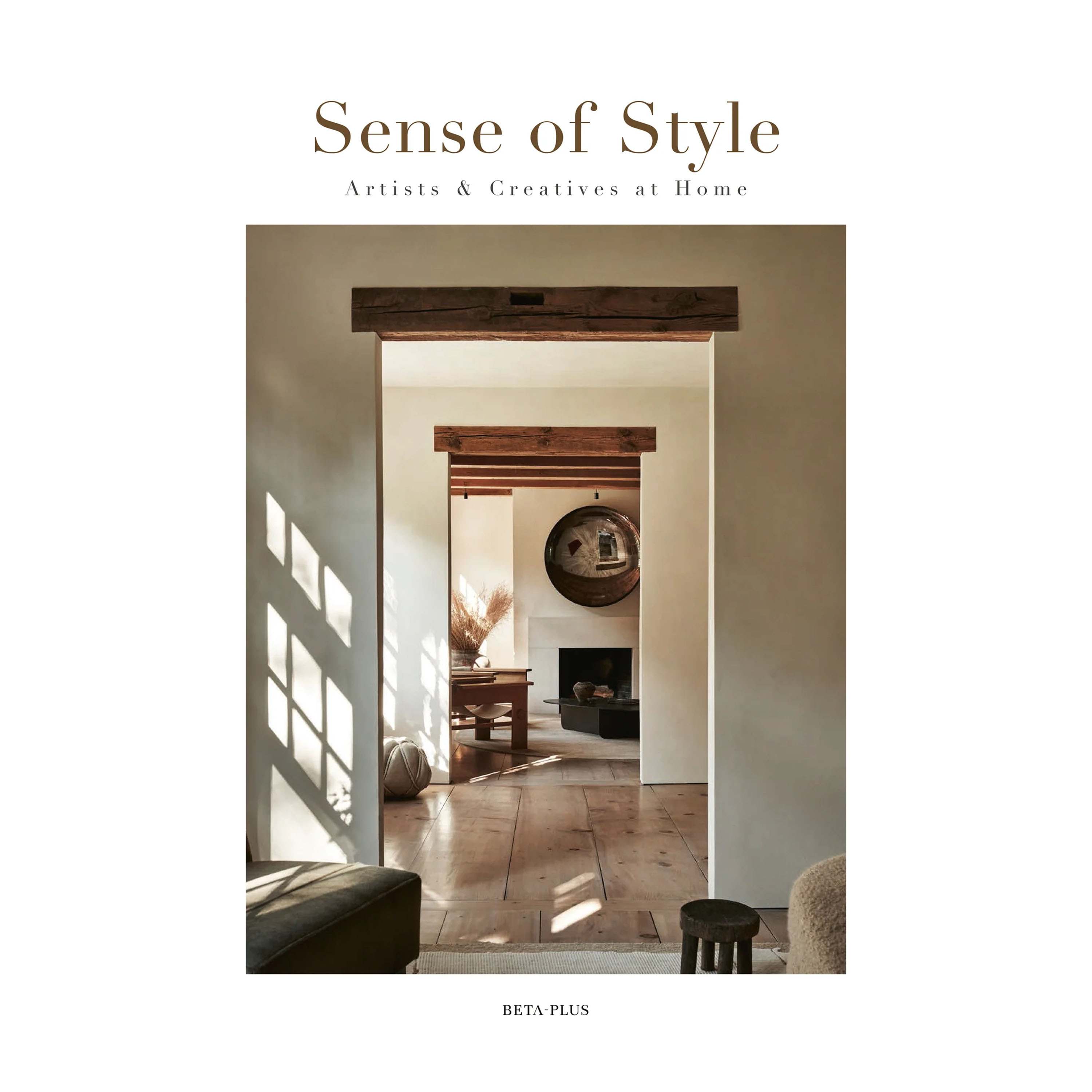 Sense of Style - Artists and Creatives at Home Coffee Table Book