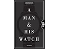 A Man and His Watch Bok